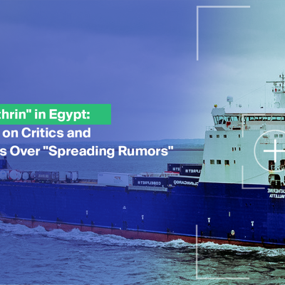 The Ship "Kathrin" in Egypt: A Crackdown on Critics and Investigations Over "Spreading Rumors"