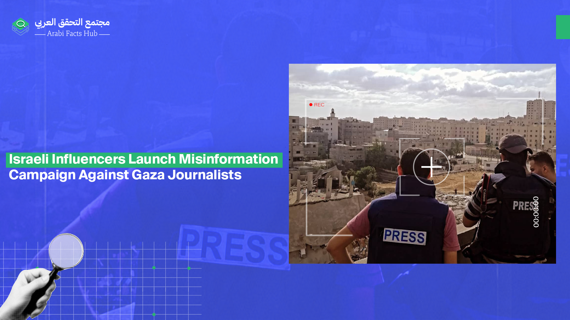 Israeli Influencers Launch Misinformation Campaign Against Gaza Journalists