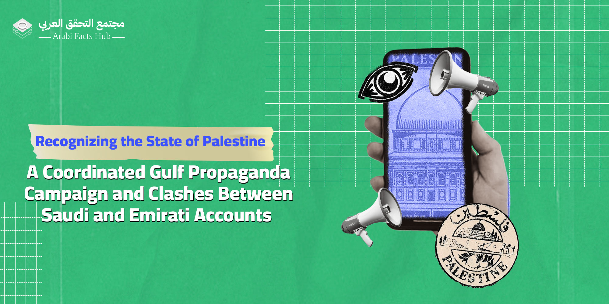 Recognizing the State of Palestine:  A Coordinated Gulf Propaganda Campaign and Clashes Between Saudi and Emirati Accounts